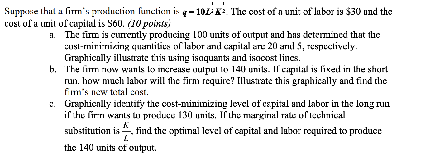 Solved 1 1 Suppose that a firm's production function is | Chegg.com