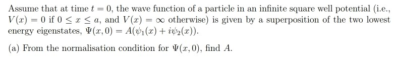 Solved Assume that at time t 0, the wave function of a | Chegg.com