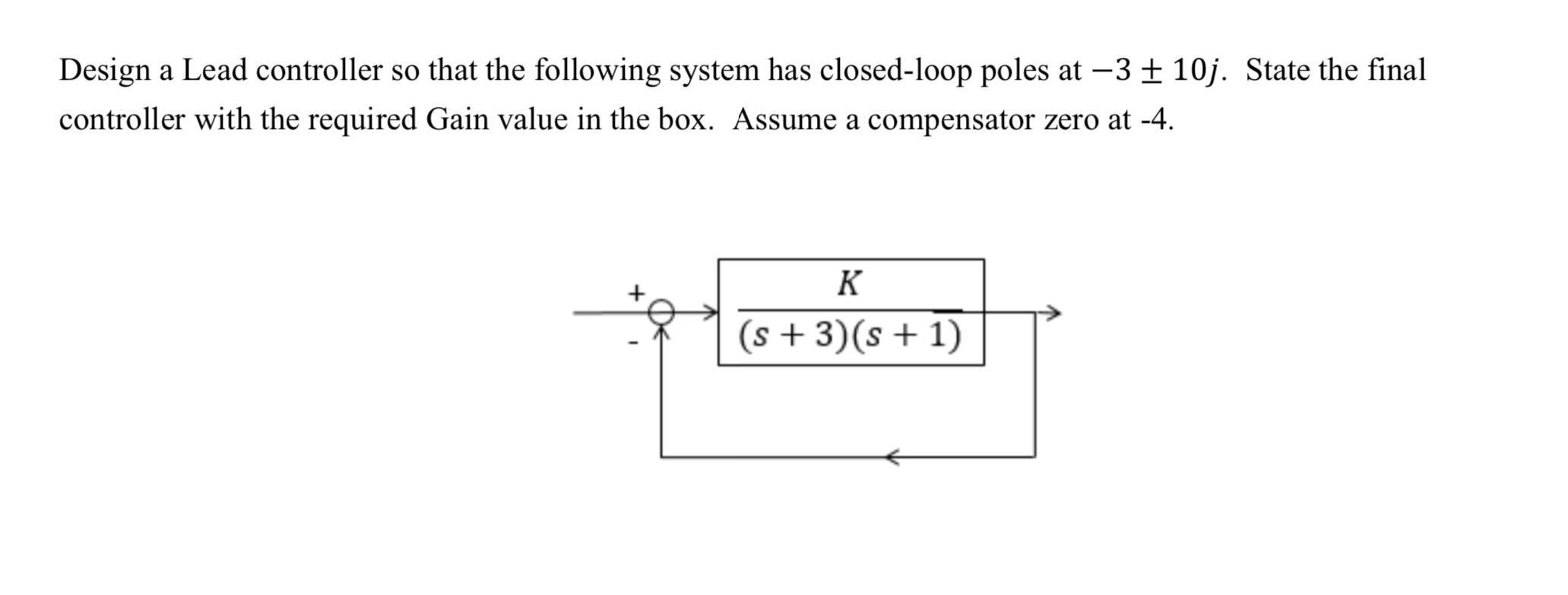 Solved Design a Lead controller so that the following system | Chegg.com