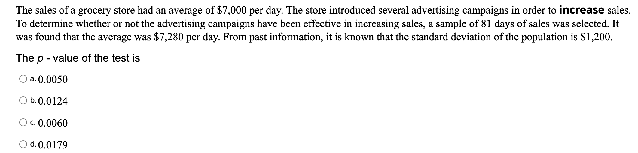 Solved The sales of a grocery store had an average of $7,000 | Chegg.com