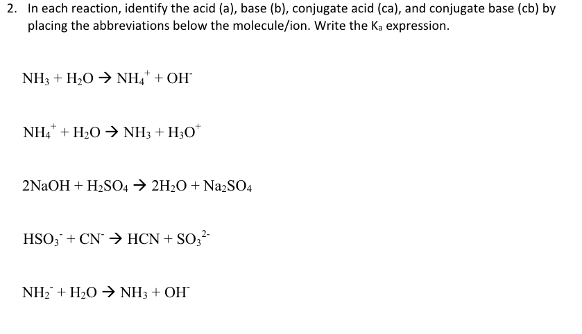 Solved 2. In each reaction, identify the acid (a), base (b), | Chegg.com