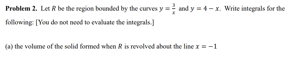 Solved Problem 2. Let 𝑅 be the region bounded by the curves | Chegg.com