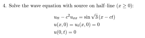 Solved 4. Solve the wave equation with source on half-line | Chegg.com
