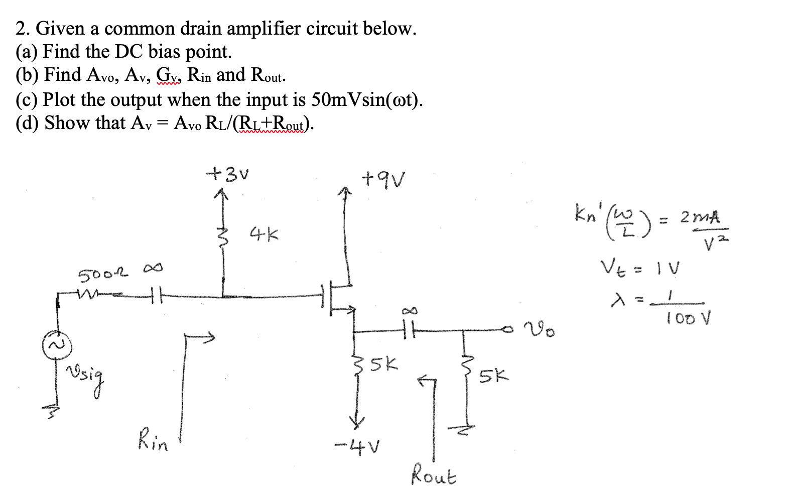 Solved 2. Given a common drain amplifier circuit below. (a) | Chegg.com