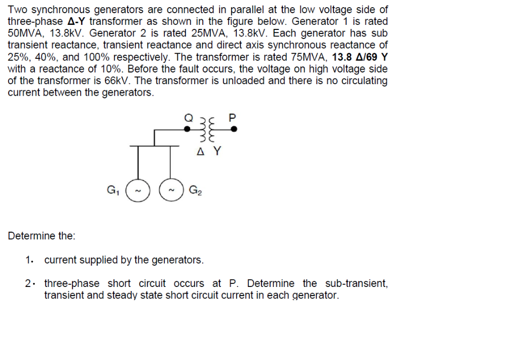 Solved Two synchronous generators are connected in parallel | Chegg.com