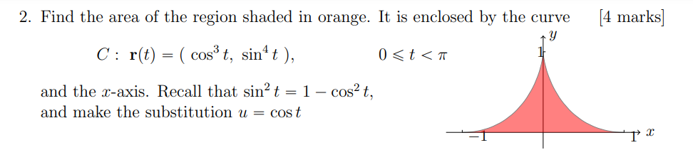 Solved C:r(t)=(cos3t,sin4t) and the x-axis. Recall that | Chegg.com