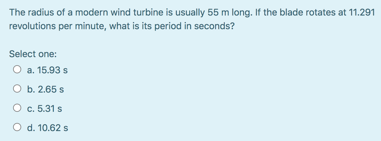 Solved The radius of a modern wind turbine is usually 55 m | Chegg.com