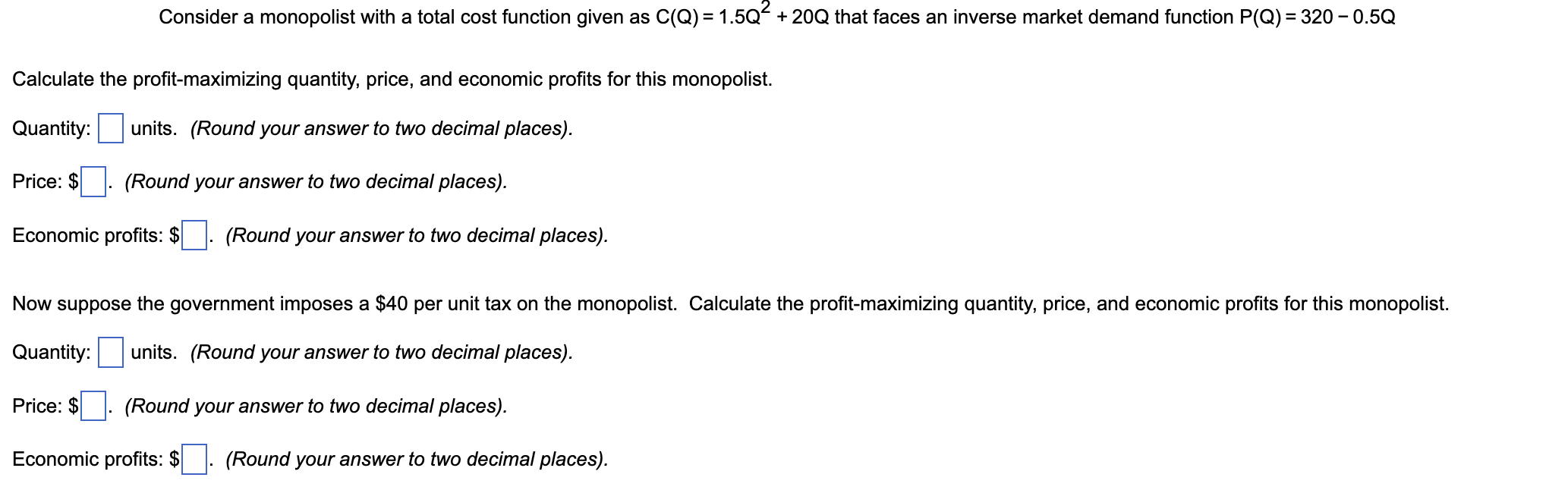 Solved Consider A Monopolist With A Total Cost Function | Chegg.com