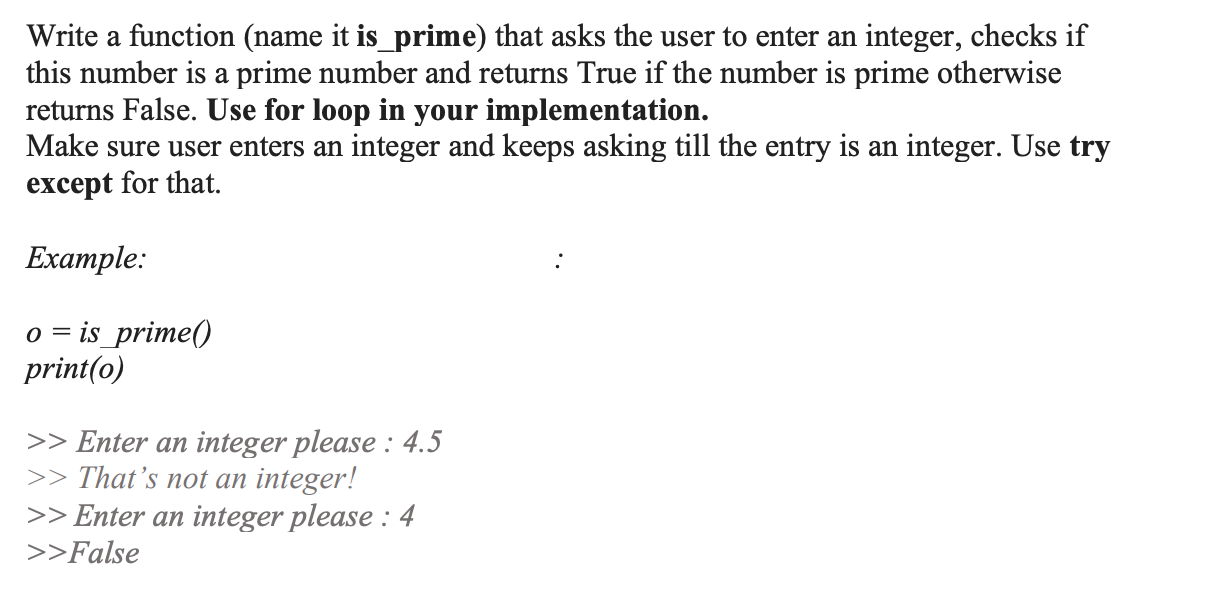 Solved Write a function (name it is_prime) that asks the | Chegg.com