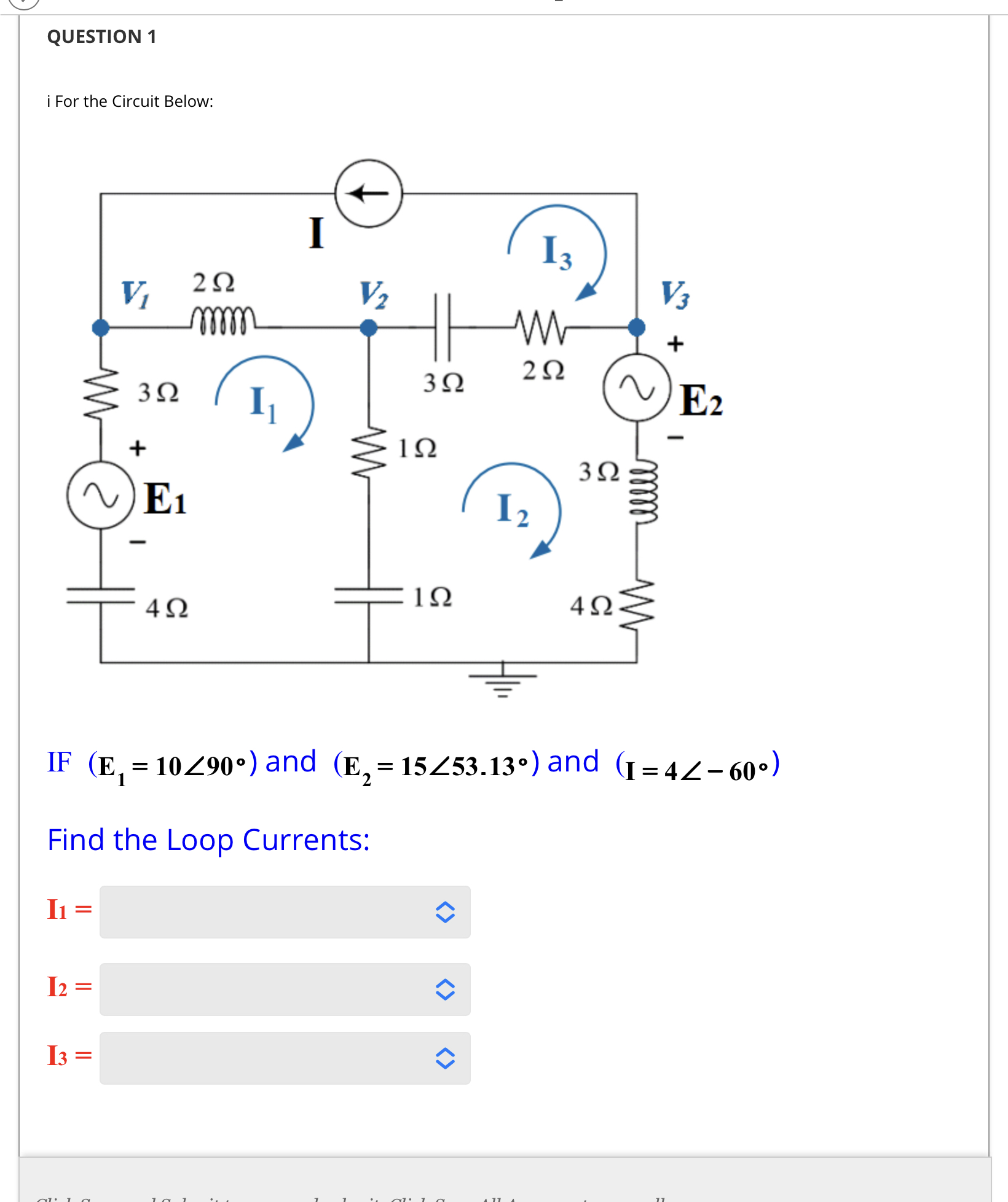 Solved if E1= (10 ∠90°) and E2= (15 ∠53.13 °) and I= ( 4∠-60 | Chegg.com