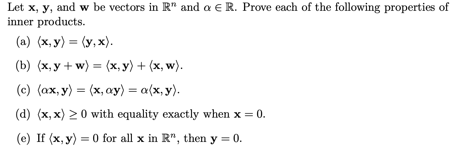 Solved 7 Let x, y, and w be vectors in R” and a E R. Prove | Chegg.com