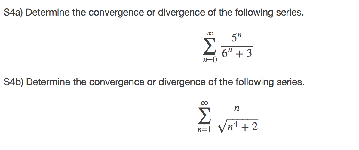 Solved S4a) Determine the convergence or divergence of the | Chegg.com