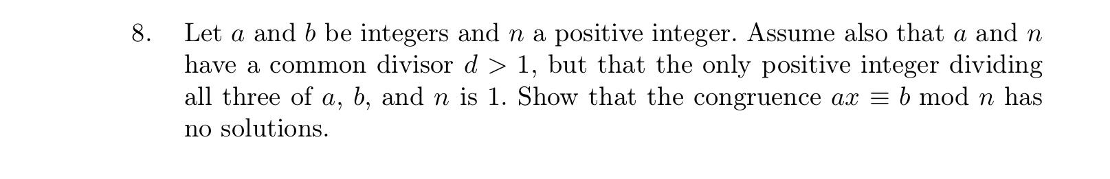 Solved 8. Let a and b be integers and n a positive integer. | Chegg.com