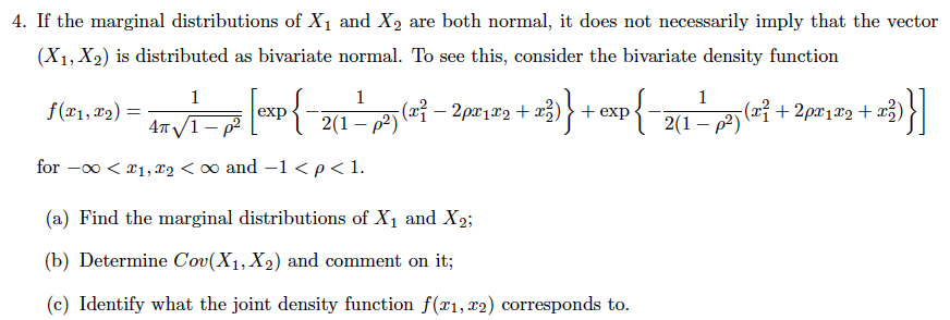 Solved 4. If the marginal distributions of X1 and X2 are | Chegg.com