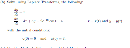 Solved (b) Solve, Using Laplace Transforms, The Following: | Chegg.com