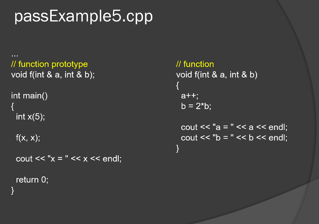 Solved passExample1.cpp // function prototype void f(int a, | Chegg.com