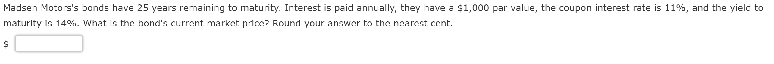 Solved Madsen Motors's Bonds Have 25 Years Remaining To M