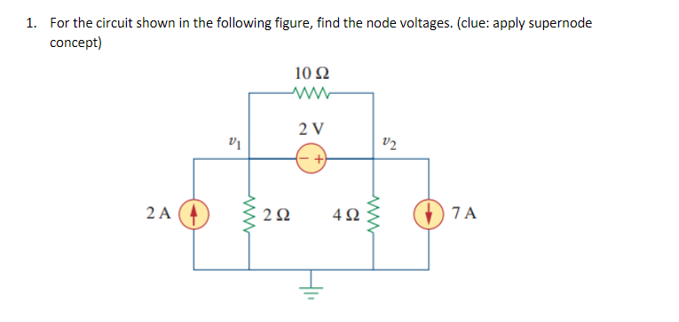 Solved 1. For the circuit shown in the following figure, | Chegg.com