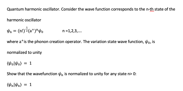 Solved Quantum harmonic oscillator. Consider the wave | Chegg.com