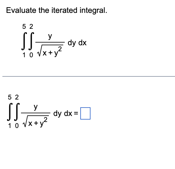 Solved Evaluate The Iterated Integral ∫15∫02xy2ydydx 9506