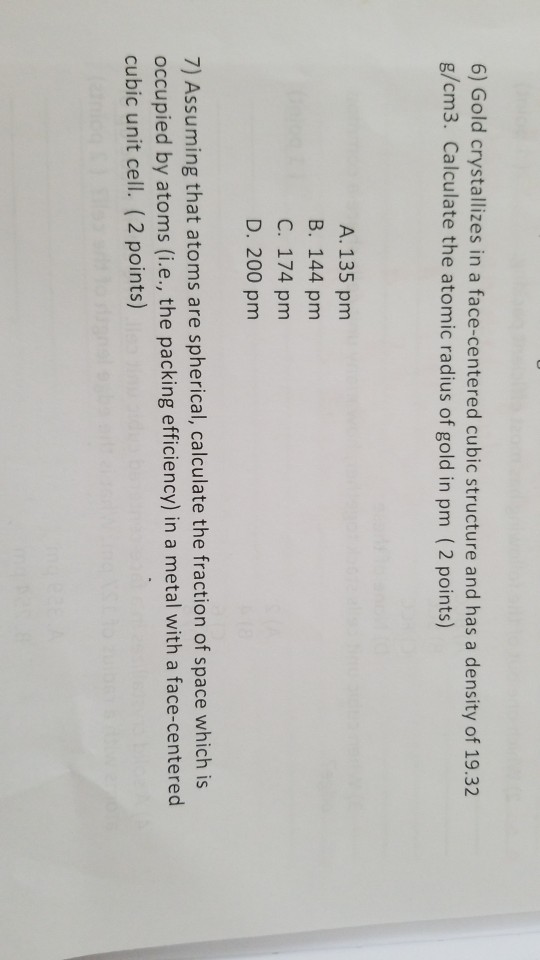 Solved 6) Gold crystallizes in a face-centered cubic | Chegg.com