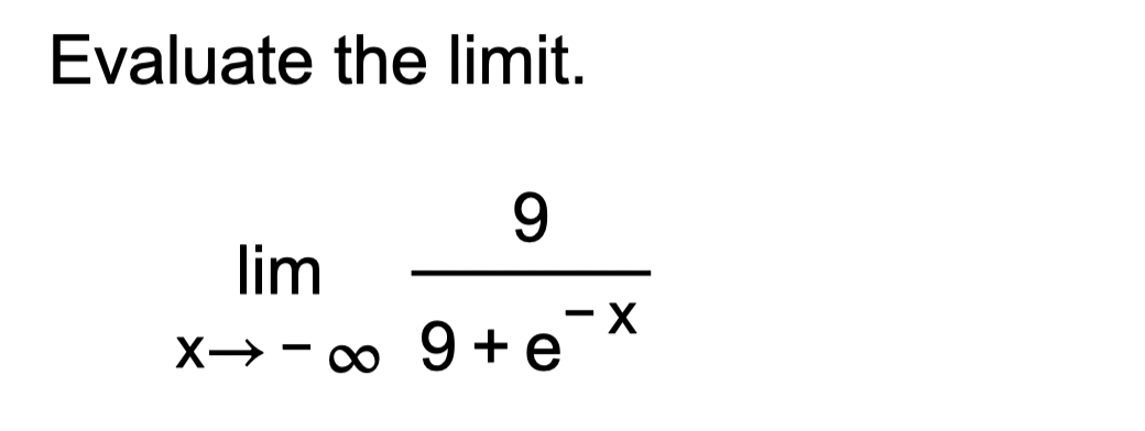 Solved Evaluate The Limit Limx→ ∞99 E X