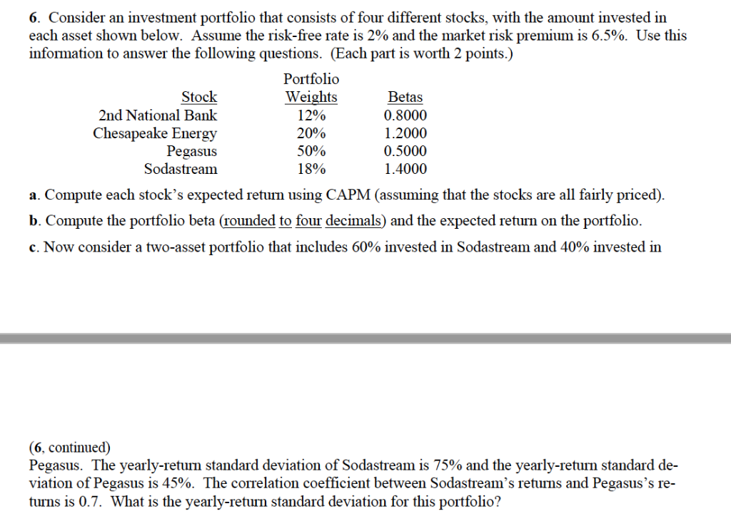 Solved: 6. Consider An Investment Portfolio That Consists ... | Chegg.com