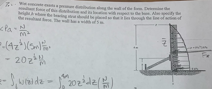 Solved 2 Wet concrete exerts a pressure distribution along | Chegg.com
