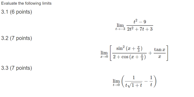 Solved Evaluate the following limits 3.1 (6 points) +2 - 9 | Chegg.com