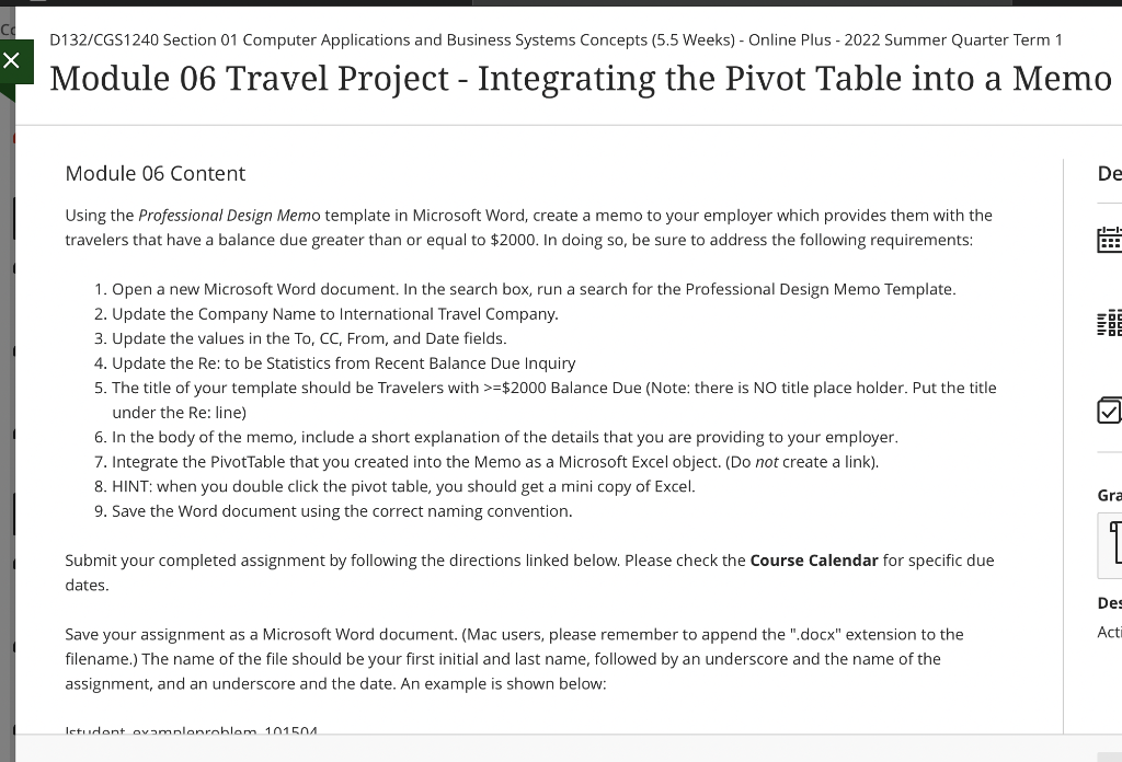 Module 06 Content
Using the Professional Design Memo template in Microsoft Word, create a memo to your employer which provide