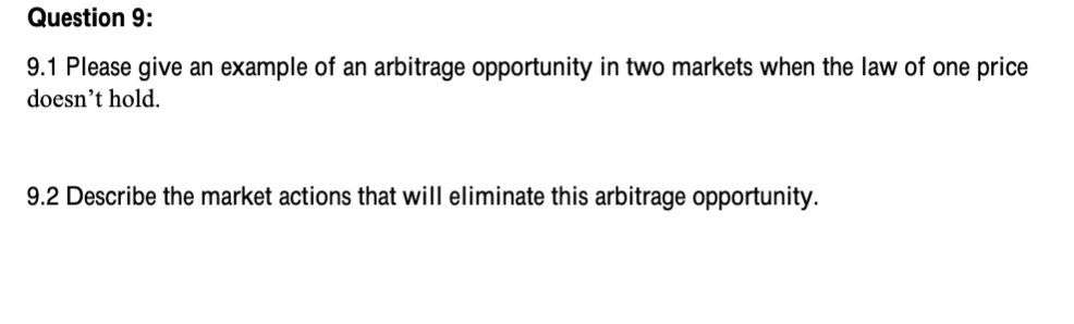 Solved 9.1 Please give an example of an arbitrage | Chegg.com