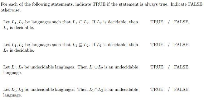 Solved For each of the following statements, indicate TRUE | Chegg.com