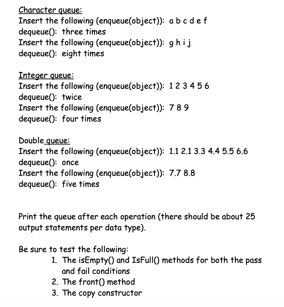 Write a class template for a queue class. Define
