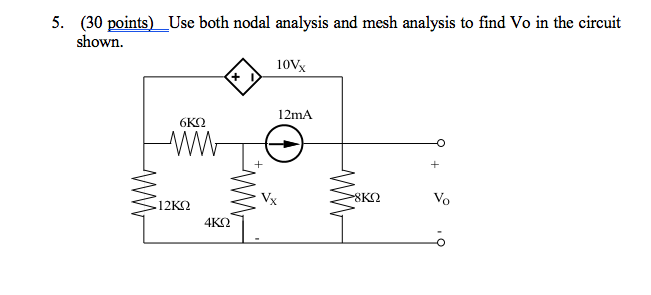 Solved Use Both Nodal Analysis And Mesh Analysis To Find Vo | Chegg.com