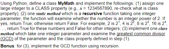 Solved Using Python, define a class MyMath and implement the | Chegg.com
