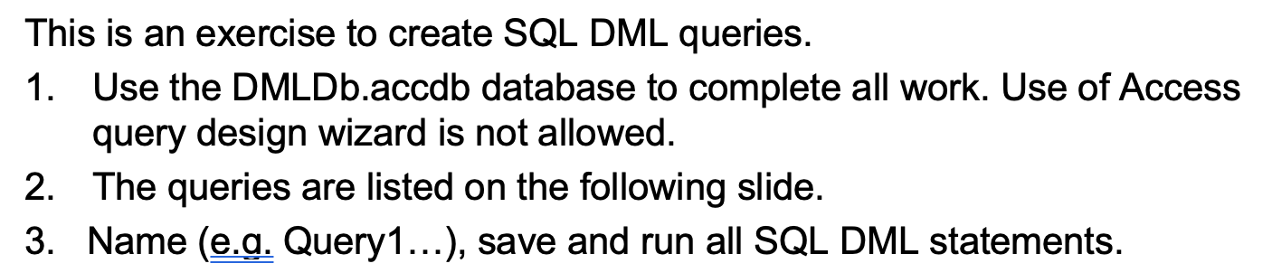 This is an exercise to create SQL DML queries. 1. Use | Chegg.com