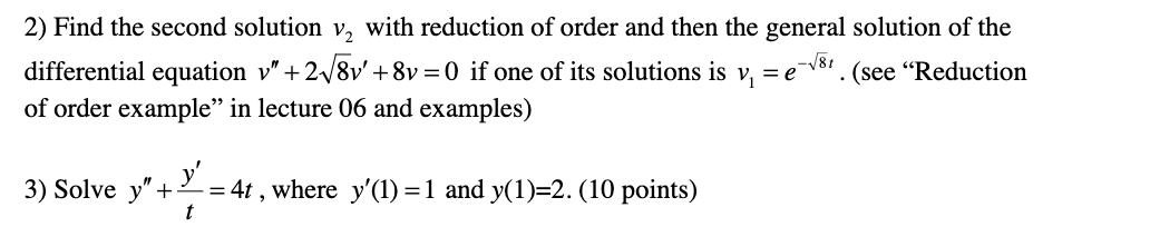 Solved 2) Find the second solution v2 with reduction of | Chegg.com