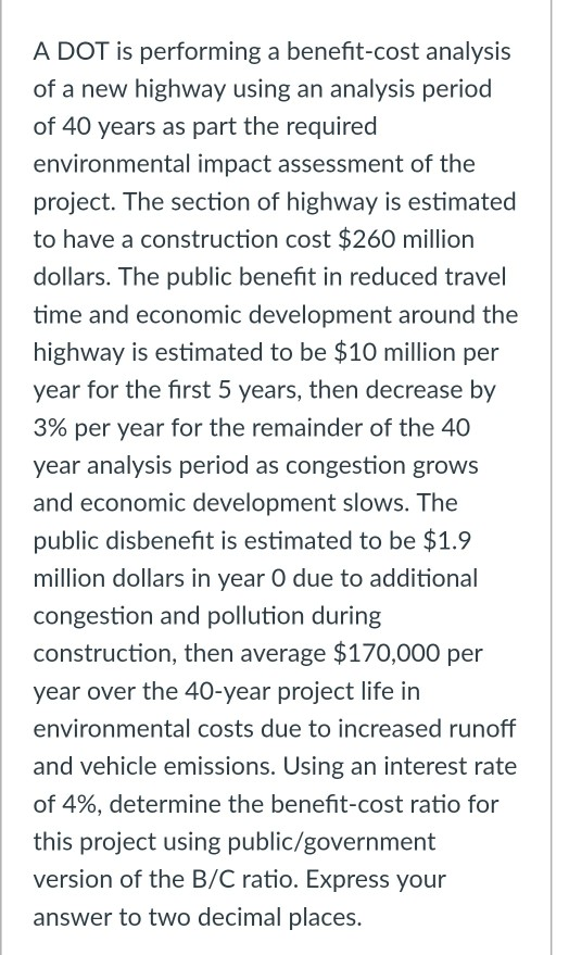 Solved A DOT is performing a benefitcost analysis of a new