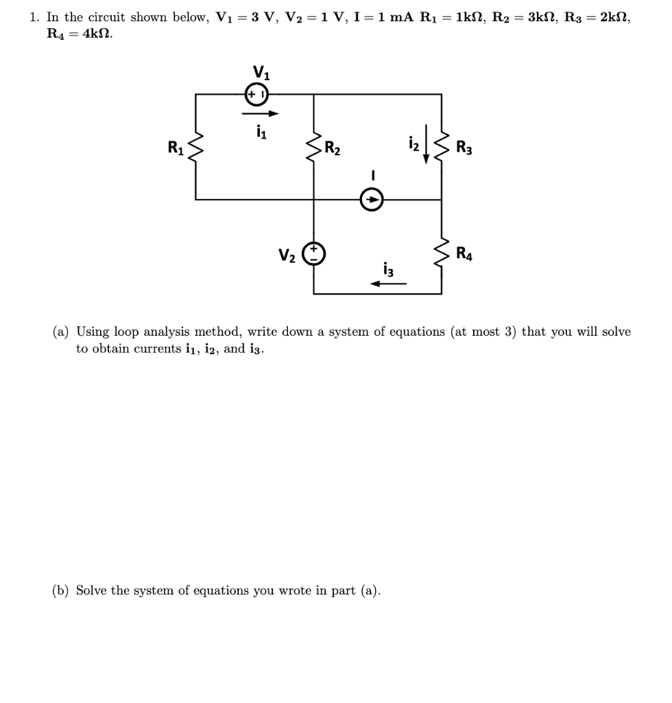 Solved 1. In The Circuit Shown Below, V1=3 V, V2=1 V,I=1 | Chegg.com