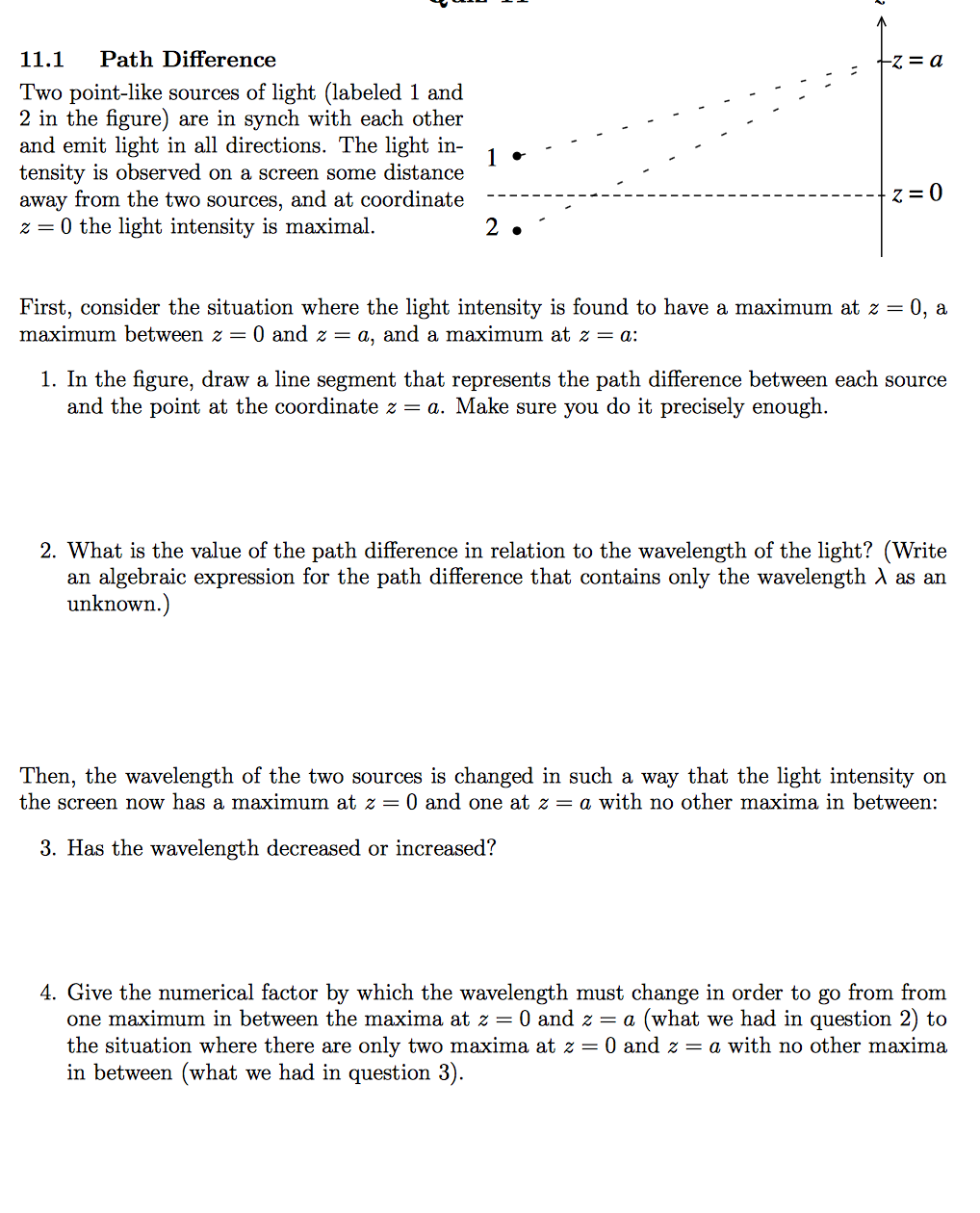 Solved +z= a 11.1 Path Difference Two point-like sources of | Chegg.com
