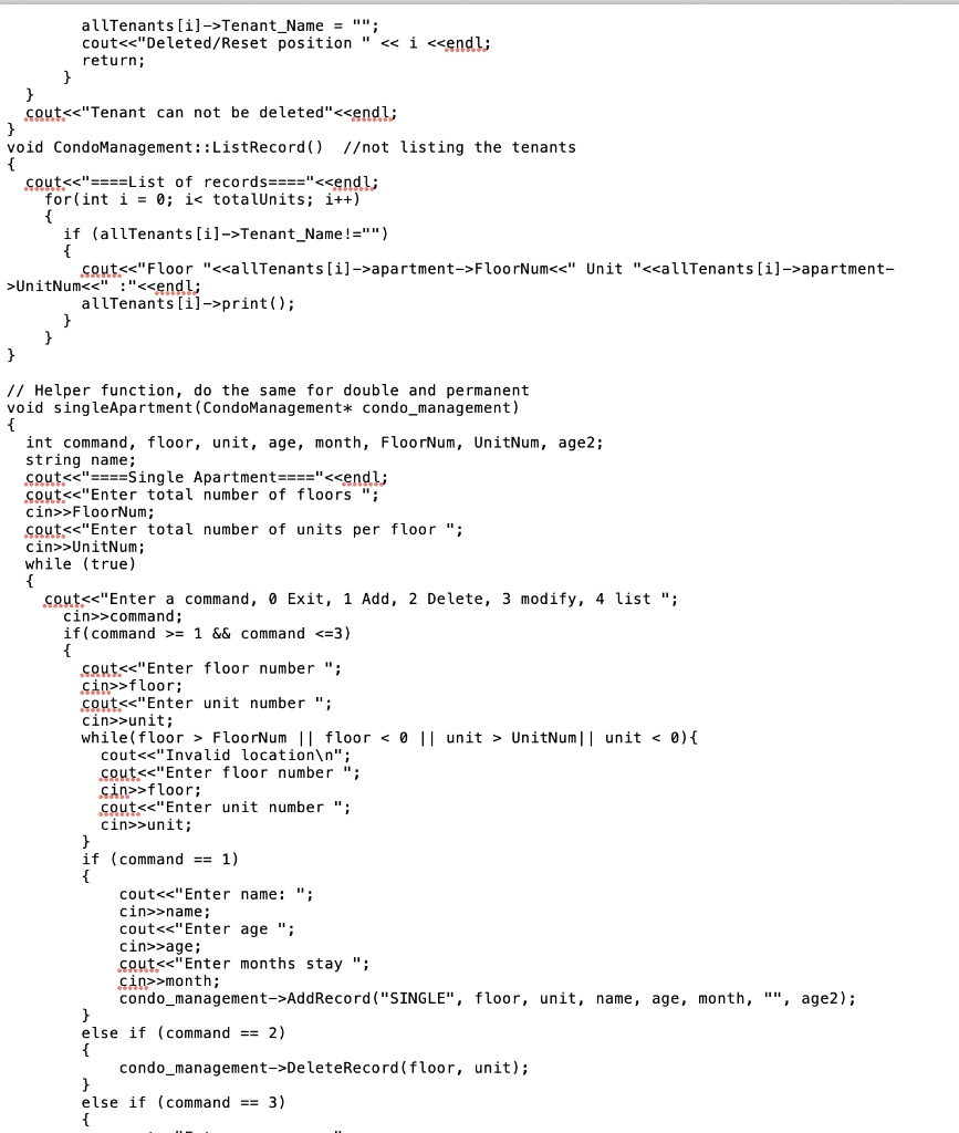allTenants[i]->Tenant_Name = ; cout<<Deleted/Reset position < return; i <<endl; cout<<Tenant can not be deleted<<endl;