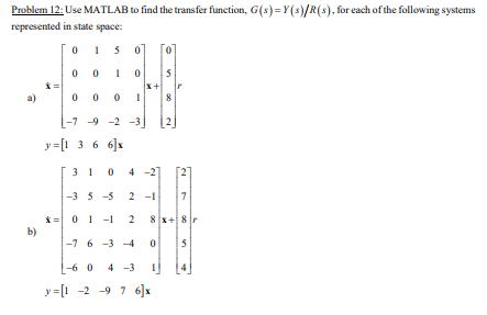 Problem 12: Use MATLAB to find the transfer function, | Chegg.com