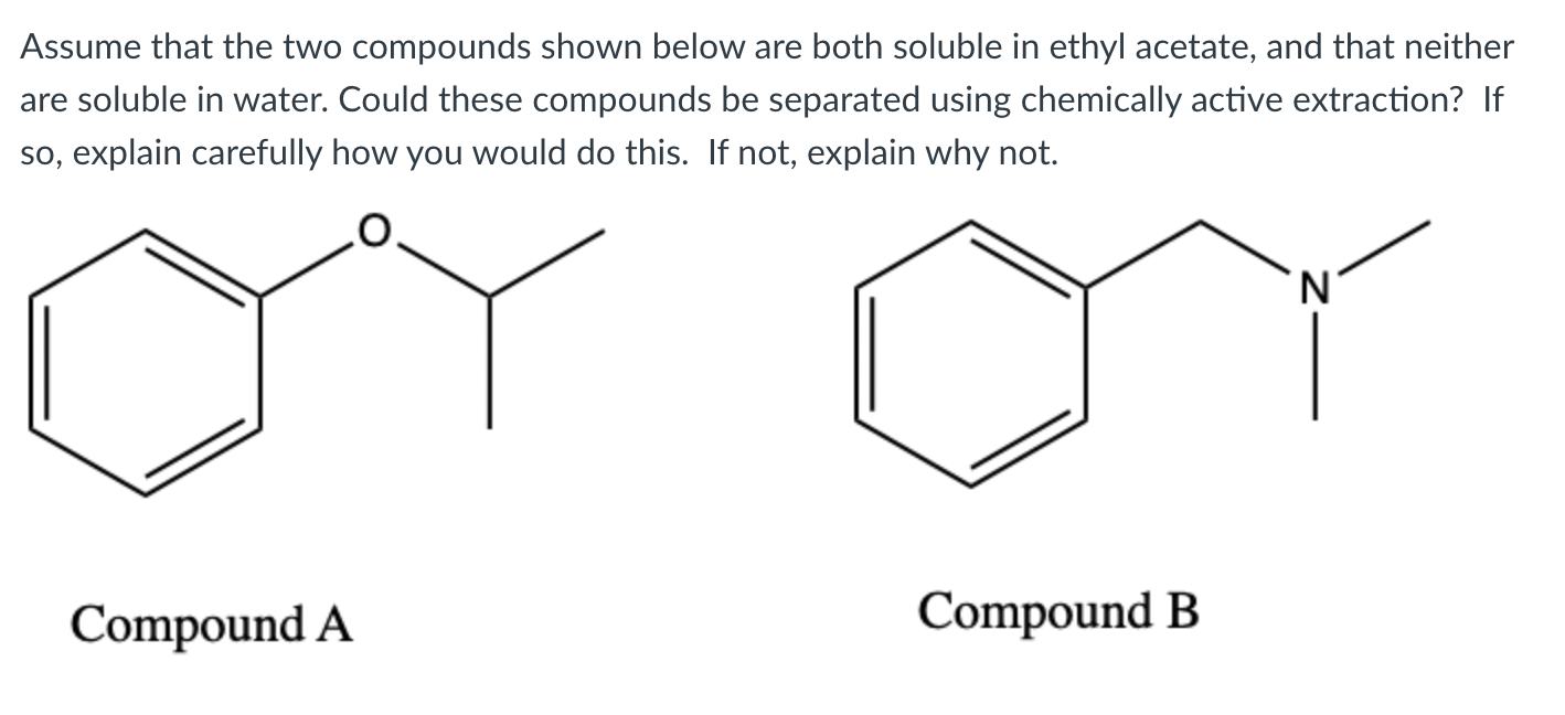 Assume That The Two Compounds Shown Below Are Both