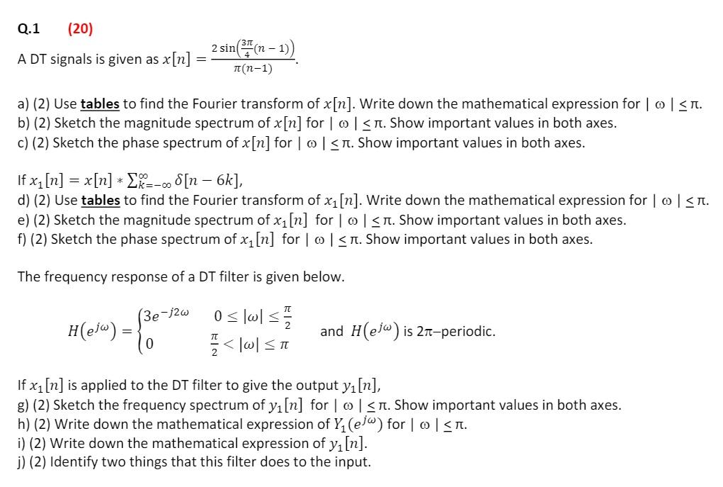 Q 1 A Dt Signals Is Given As X N 2 Sin N Chegg Com