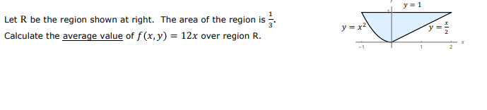 Solved y = 1 Let R be the region shown at right. The area of | Chegg.com