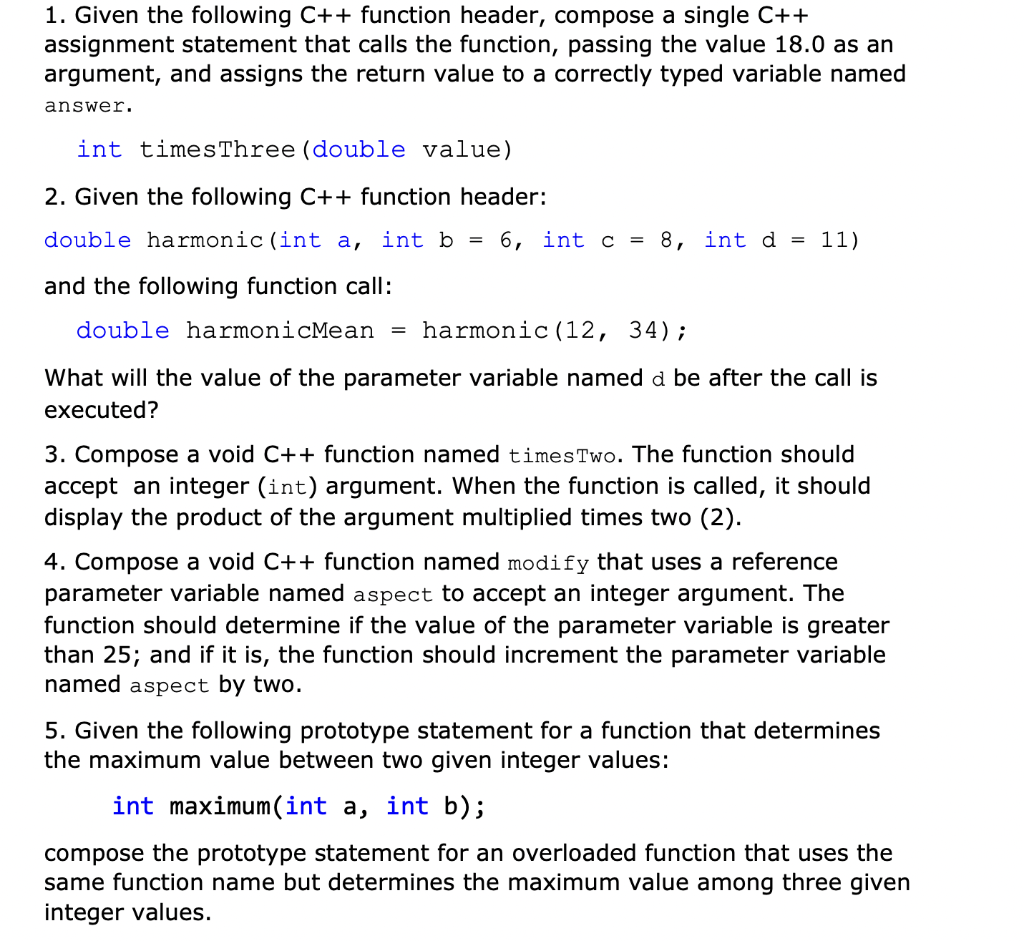 Solved 1. Given the following C++ function header, compose a | Chegg.com