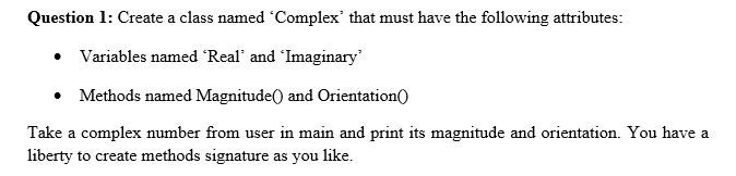 Solved Question 1: Create a class named "Complex' that must | Chegg.com