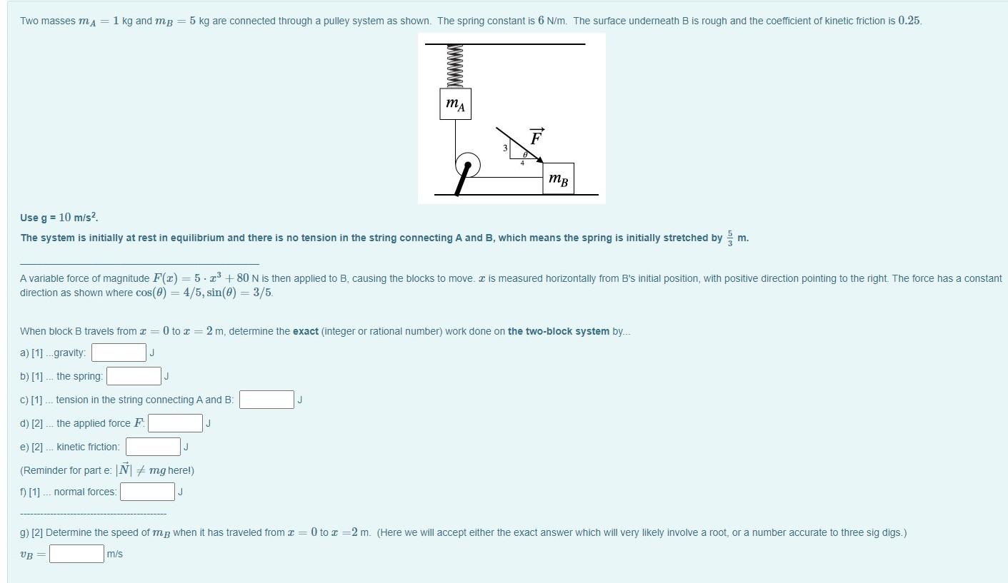 Solved Two masses mA 1 kg and mp=5 kg are connected through