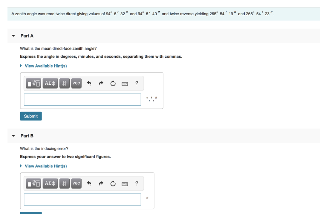 Solved A zenith angle was read twice direct giving values of | Chegg.com