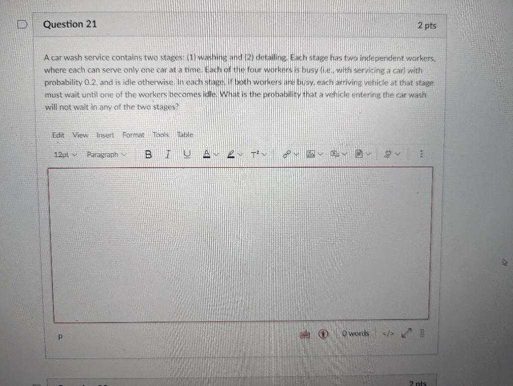 Solved A car wash service contains two stages: (1) washing | Chegg.com